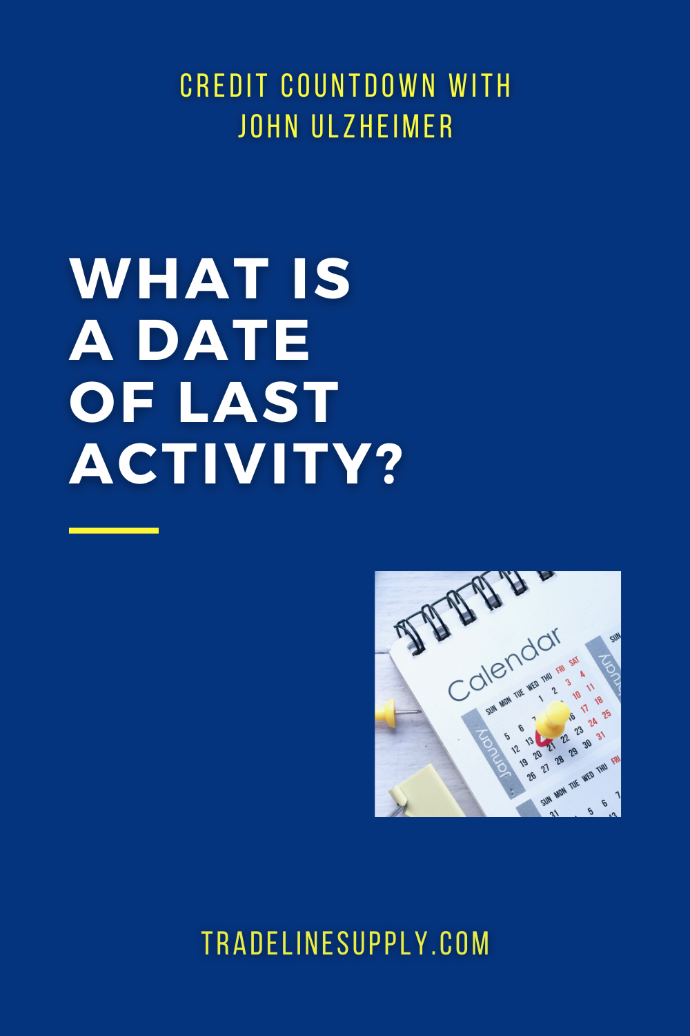 Date of Last Activity (DLA): What Is It and Does It Really ...